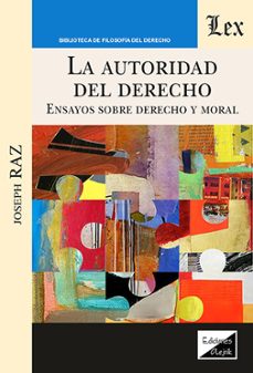 la autoridad del derecho-joseph raz-9789564076034