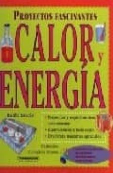 proyectos fascinantes: calor y energia-9789583015434