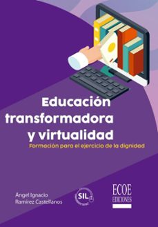 educacion transformadora y virtualidad (ebook)-ángel ignacio ramírez castellanos-9789585084834