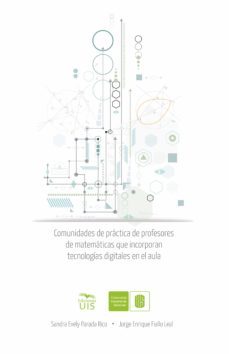 comunidades de practica de profesores de matematicas que incorporan tecnologias digitales en el aula (ebook)-sandra evely parada-jorge enrique fiallo-9789585188334