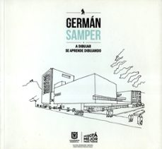 german samper. a dibujar se aprende dibujando. (ebook)-alejandro henriquez-9789585930834