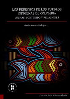 derechos de los pueblos indigenas de colombia, los-gloria amparo rodriguez-9789587386134