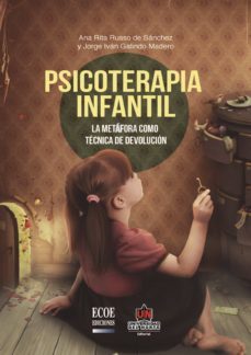 psicoterapia infantil. la metáfora como técnica de devolución (ebook)-ana rita russo de sanchez-jorge ivan galindo madero-9789587414134