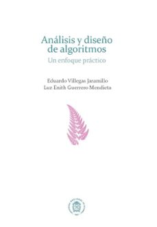 analisis y diseño de algoritmos (ebook)-eduardo villegas jaramillo-luz enith guerrero mendieta-9789587757934