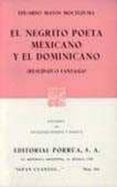 el negrito poeta mexicano y el dominicano-eduardo matos moctezuma-9789684324534