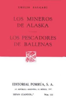 los mineros de alaska; los pescadores de ballenas-emilio salgari-9789684522534