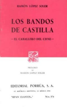 los bandos de castilla; el caballero del cisne-ramon lopez soler-9789684523234