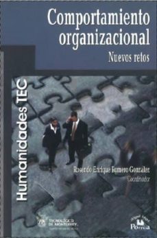 comportamiento organizacional: nuevos retos-rosendo enrique romero gonzalez-9789708190534