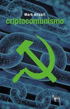 criptocomunismo-mark alizart-9789873621734