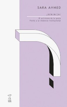 ¡denuncia!-sara ahmed-9789874862334