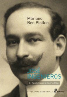 jose ingenieros (ebook)-mariano ben plotkin-9789876286534