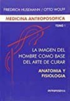 medicina antroposofica tomo i-friedrich husemann-9789876820134