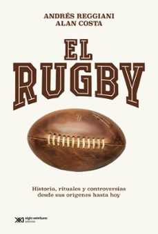 el rugby (ebook)-andrés reggiani-alan costa-9789878013534