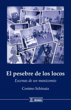 el pesebre de los locos (ebook)-cosimo schinaia-9789878362434