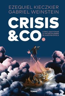 crisis &amp; co. (ebook)-ezequiel kieczkier-gabriel weinstein-9789878387734