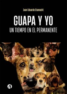 guapa y yo (ebook)-juan eduardo eisenacht-9789878764634