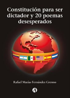 constitucion para ser dictador y 20 poemas desesperados (ebook)-rafael matías fernández grenno-9789878765334