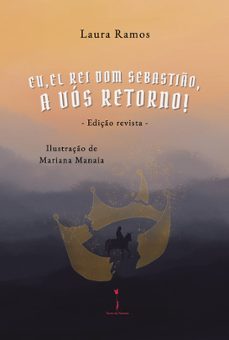 eu, el-rei dom sebastio, a vos retorno!-laura ramos-9789893653234
