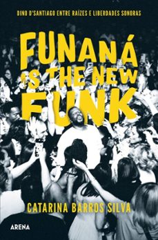 funana is the new funk (ebook)-catarina barros ferreira da silva-9789895834334