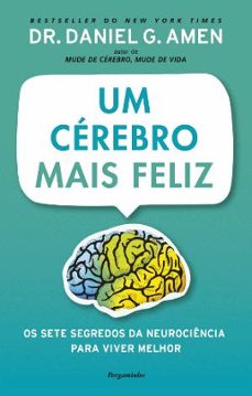 um cérebro mais feliz-dr. daniel g. amen-9789896877934