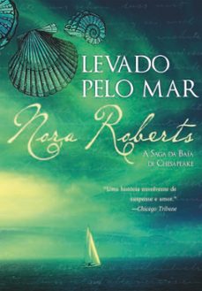 levado pelo mar (ebook)-nora roberts-9789897104534