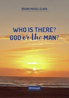 who is there? god or the man?-bruno miguel clara-9789897821134