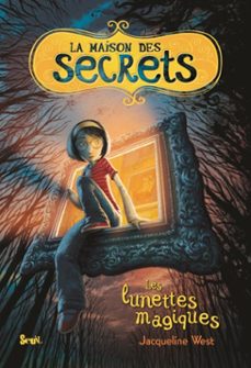la maison des secrets tome 1 (ebook)-jacqueline west-9791023517934