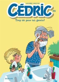 cedric -volume 35 - trop tot pour moi, gamin !-raoul cauvin-9791034754434