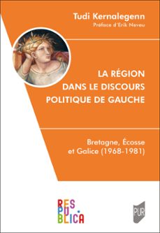 la region dans le discours politique de gauche (ebook)-tudi kernalegenn-9791041309634