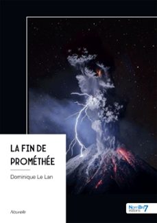 la fin de promethee (ebook)-dominique le lan-9791042722234
