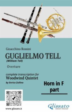 french horn in f part of "guglielmo tell" for woodwind quintet (ebook)-9791220858434