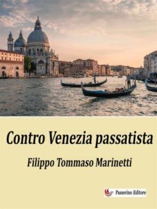 contro venezia passatista (ebook)-9791221342734