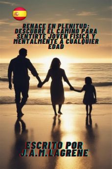 renace en plenitud: descubre el camino para sentirte joven fisica y mentalmente a cualquier edad. (ebook)-9791223018934