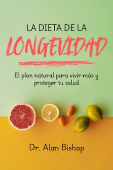 la dieta de la longevidad (ebook)-alan dr. bishop-9791223940334