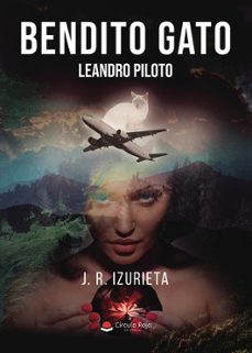 bendito gato leandro piloto-j. r. izurieta-9791370236434