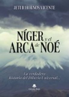 niger y el arca de noe. la verdadera historia del diluvio universal (ebook)-jetur hornos vicente-9791370237134