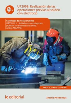 realizacion de las operaciones previas al soldeo con electrodo. fmec0119_2 (ebook)-antonio pineda rejas-9791370270834