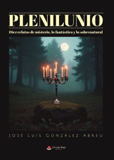 plenilunio. diez relatos de misterio, lo fantastico y lo sobrenatural (ebook)-9791370461034