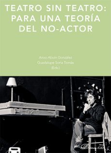 teatro sin teatro: para una teoría del no-actor-9791370474034