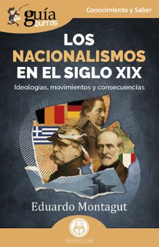 guiaburros: los nacionalismos en el siglo xix-eduardo montagut-9791387539634