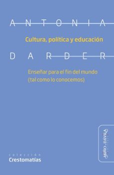 cultura, politica y educacion (ebook)-antonia darder-9791387546434