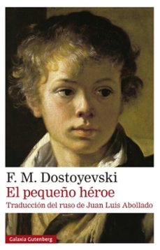el pequeño heroe (ebook)-f. m. dostoyevski-9791387605834