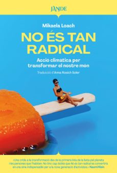 no es tan radical (ed. catalan)-mikaela loach-9791387656034