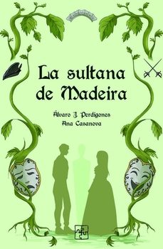 la sultana de madeira-alvaro j. perdigones-ana casanova-9791387681234