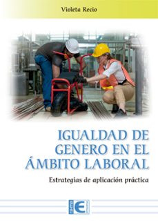 igualdad de género en el ámbito laboral. estrategias de aplicació-violeta recio-9791387764234