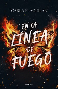 en la linea de fuego-carla aguilar-9791387809034