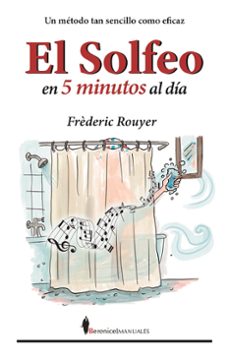 el solfeo en cinco minutos al día-frederic rouyer-frédéric rouyer-9791387811334