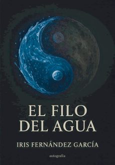 el filo del agua-iris fernandez garcia-9791387875534