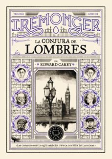 trilogia iremonger 3: la conjura de lombres (ebook)-edward carey-9791388154034
