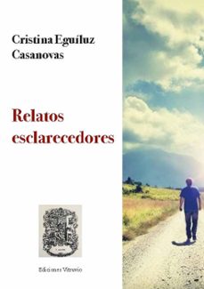 relatos esclarecedores-cristina eguiluz casanovas-9791399125634